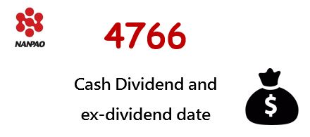 Announcement of details about Nan Pao's Cash Dividend and ex-dividend date